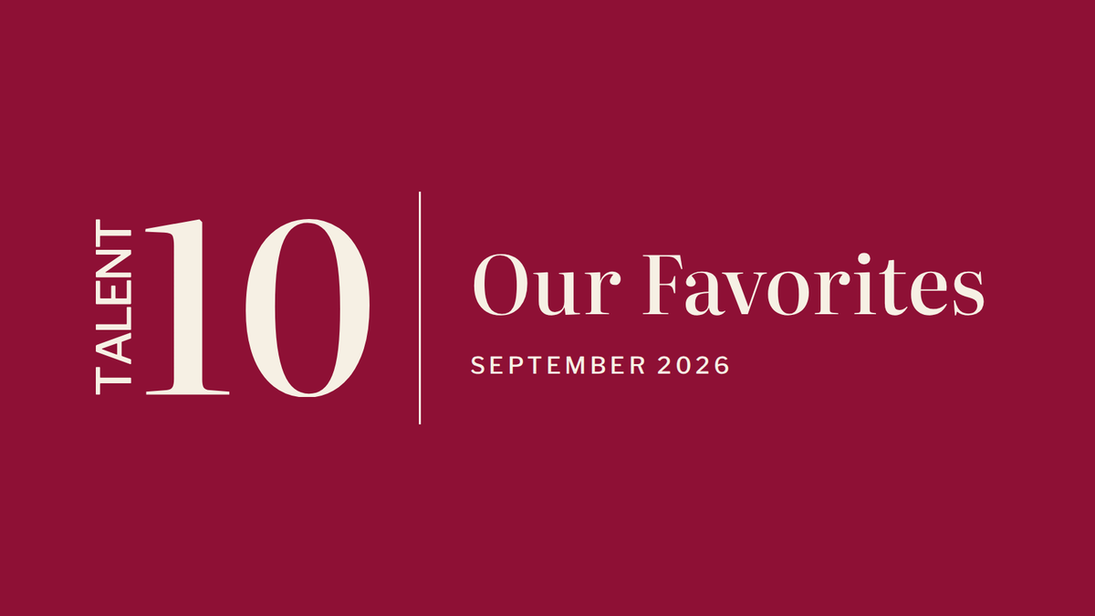 Talent10: Our Ten Favorites for September 2026