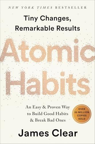 Atomic Habits – James Clear · 2018